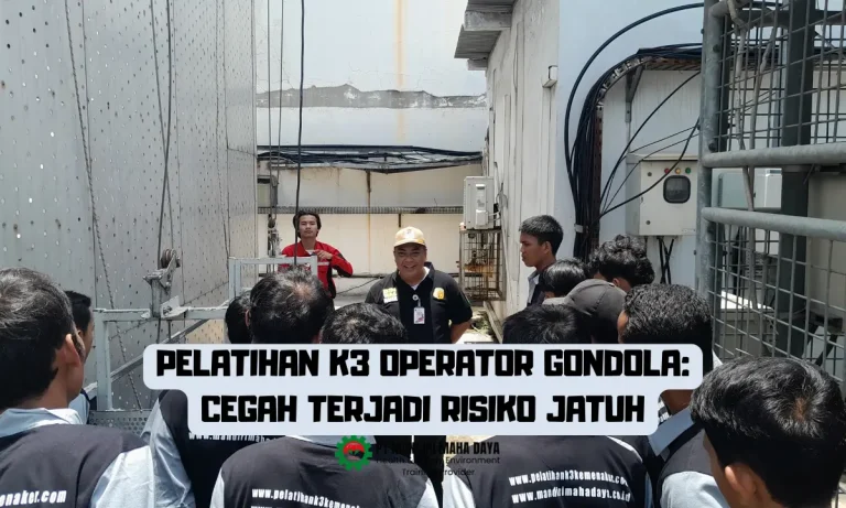 Pelatihan K3 Operator Gondola