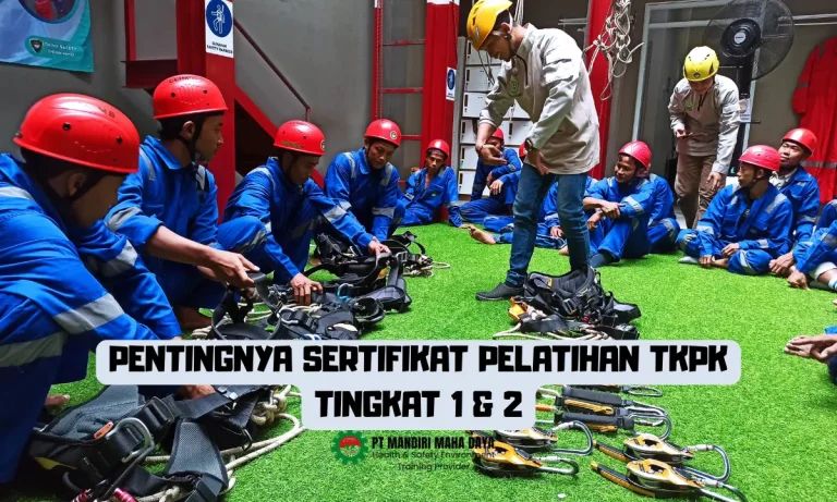 Pentingnya Sertifikat Pelatihan TKPK Tingkat 1 & 2