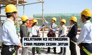 Pelatihan K3 Ketinggian