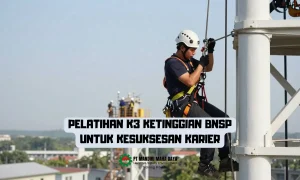 Pelatihan K3 Ketinggian BNSP