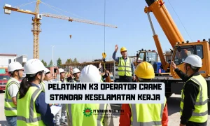 Pelatihan K3 Operator Crane