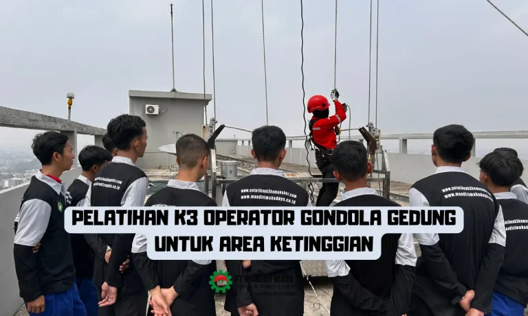 Pelatihan K3 Operator Gondola