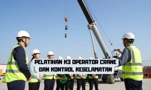 Pelatihan K3 Operator Crane